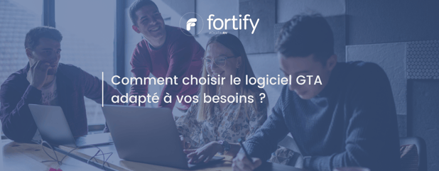 Comment choisir le logiciel de GTA adapté à vos besoins ?
