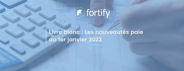 Livre blanc : les nouveautés paie au 1er janvier 2023