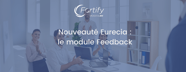 Nouveauté Eurecia : le module Feedback
