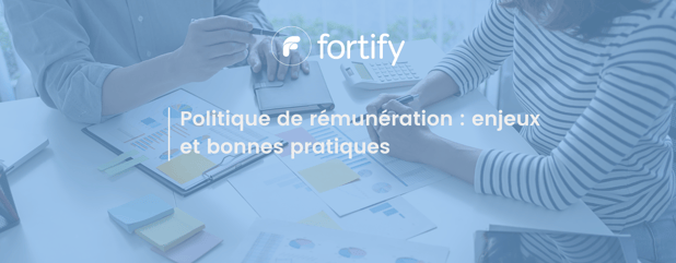 Politique de rémunération : enjeux et bonnes pratiques