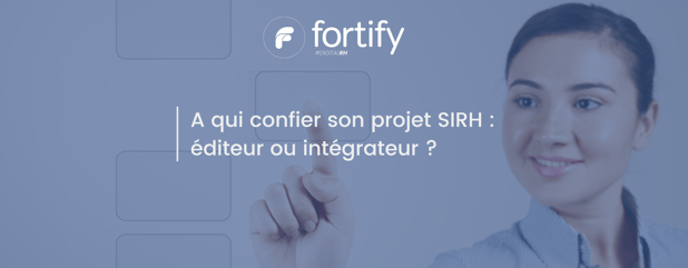 À qui confier son projet SIRH : éditeur ou intégrateur ?