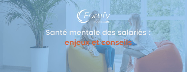 Santé mentale des salariés : enjeux et conseils
