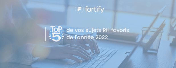 TOP 5 de vos sujets RH favoris de 2022