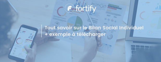 Tout savoir sur le Bilan Social Individuel + exemple à télécharger