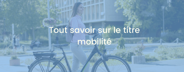 Tout savoir sur le titre-mobilité