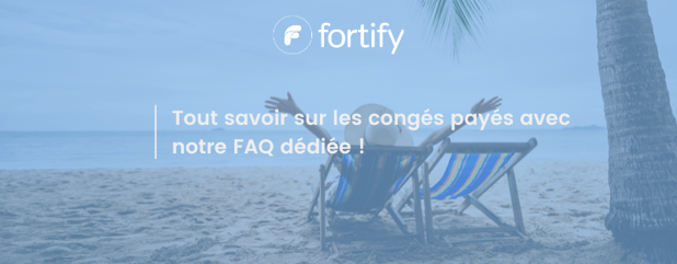 Tout savoir sur les congés payés : la FAQ