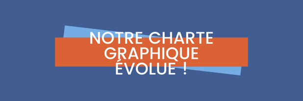 Notre charte graphique évolue